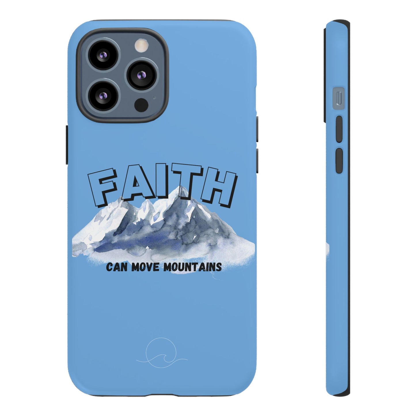 Faith Can Move Mountains Iphone case