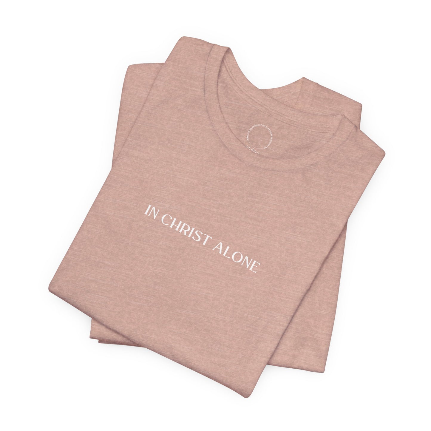 Unisex Jersey T-SHIRT - "In Christ Alone"